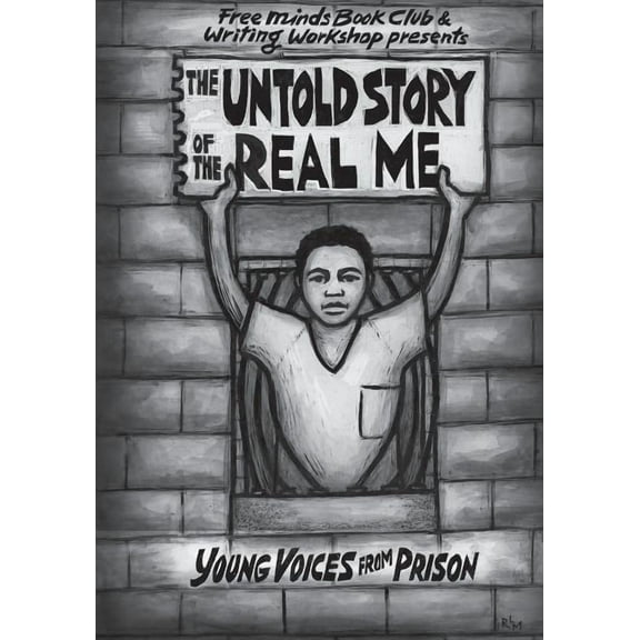 The Untold Story of the Real Me: Young Voices from Prison, (Paperback)