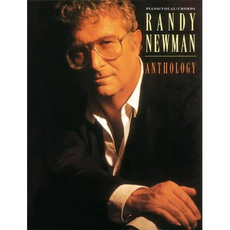 Randy Newman -- Anthology : Piano/Vocal