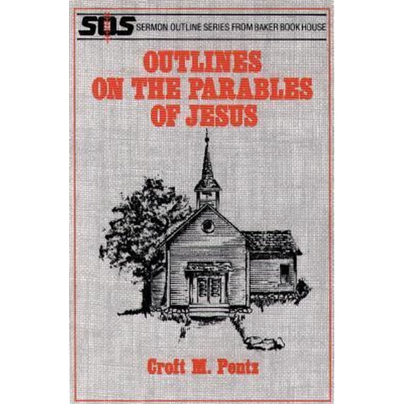 Pre-Owned Outlines on the Parables of Jesus (Sermon Outline Series) (Paperback) 0801070554 9780801070556