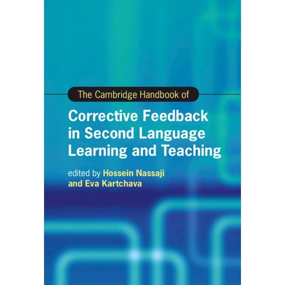 Cambridge Handbooks in Language and Ling The Cambridge Handbook of Corrective Feedback in Second Language Learning and Teaching, (Hardcover)