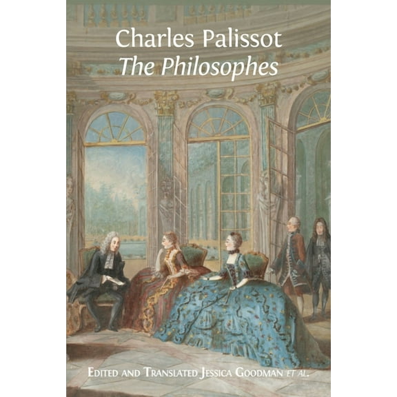 'The Philosophes' by Charles Palissot, (Paperback)
