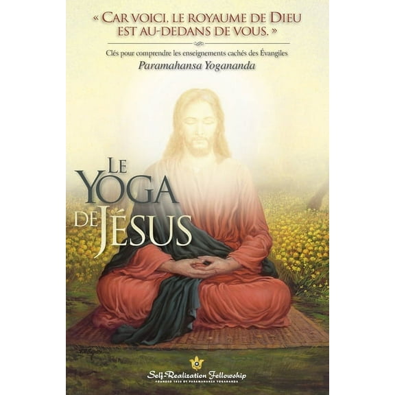 The Yoga of Jesus (French) (Paperback)