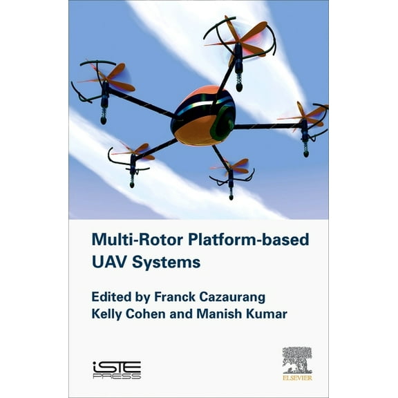 Multi-Rotor Platform Based Uav Systems, (Hardcover)