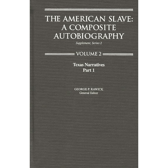 Contributions in Afro-American & African The American Slave, (Hardcover)
