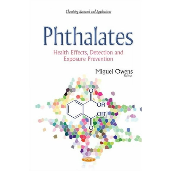 Phthalates : Health Effects, Detection and Exposure Prevention