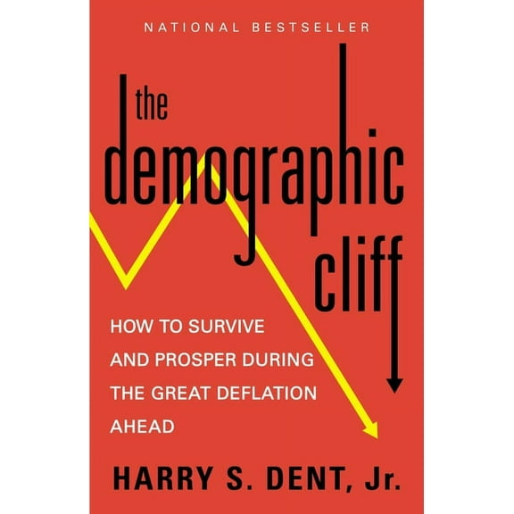 The Demographic Cliff: How to Survive and Prosper During the Great Deflation Ahead, (Paperback)