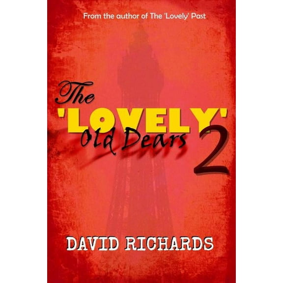 The 'Lovely' Old Dears 2 (Paperback)