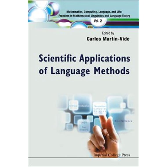 Pre-Owned Mathematics, Computing, Language, and Life: Frontiers in Mat: Scientific Applications of Language Methods (Hardcover)