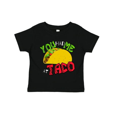 

Inktastic You Had Me at Taco Gift Toddler Boy or Toddler Girl T-Shirt