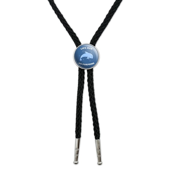 Life Has No Porpoise Purpose Funny Humor Western Southwest Cowboy Necktie Bow Bolo Tie