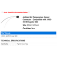 thumbnail image 2 of Ambient Air Temperature Sensor Connector - Compatible with 2005 - 2019 Chrysler 300 2006 2007 2008 2009 2010 2011 2012 2013 2014 2015 2016 2017 2018, 2 of 2