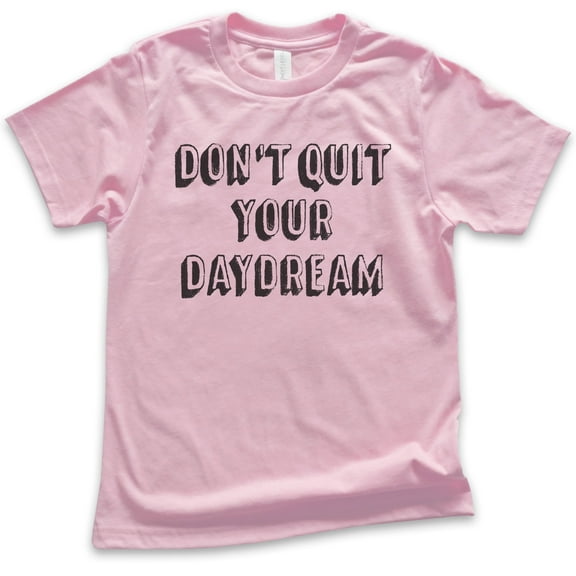 Kids Don't Quit Your Daydream Shirt, Youth Kids Boy Girl T-Shirt, Inspirational Motivational Inspiration Shirt, Light Pink, Medium