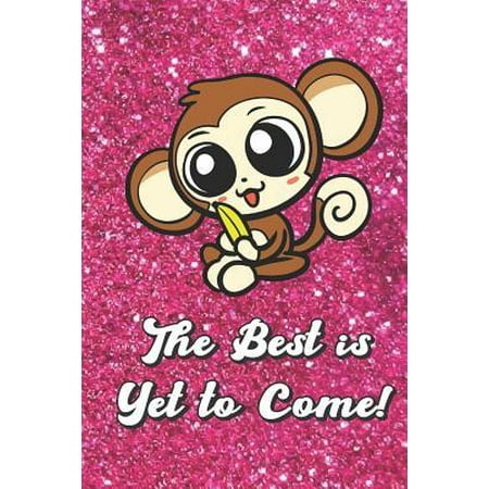 The Best Is Yet to Come: Cute Money and Banana with Pink Glitter Effect Background, Blank Journal Book for Girls and Boys of All Ages. Perfect (The Best Of Perfect Pink)