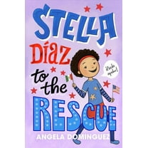 Stella Diaz: Stella Díaz to the Rescue (Series #4) (Hardcover)