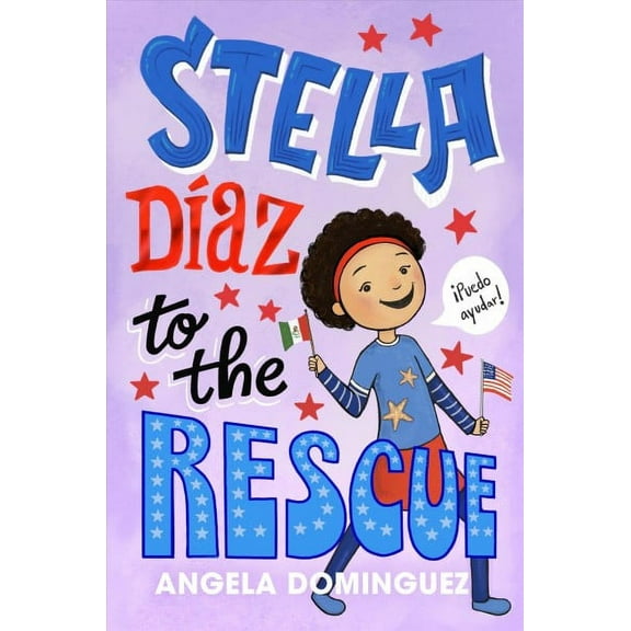Stella Diaz: Stella Díaz to the Rescue (Series #4) (Hardcover)