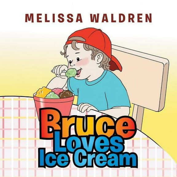 Bruce Loves Ice Cream, (Paperback)