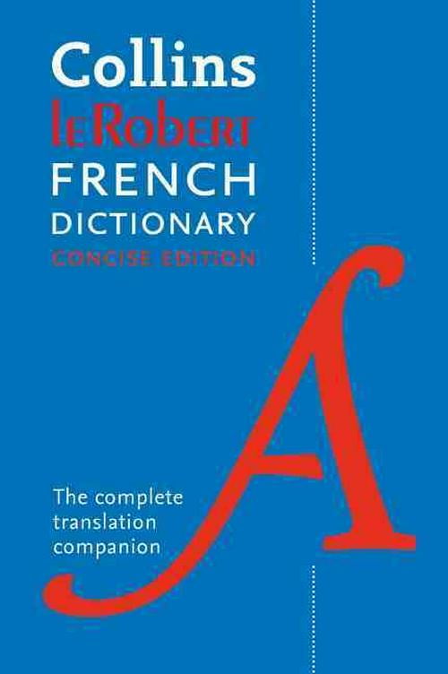 Collins Robert French Dictionary Concise edition (Collins Concise