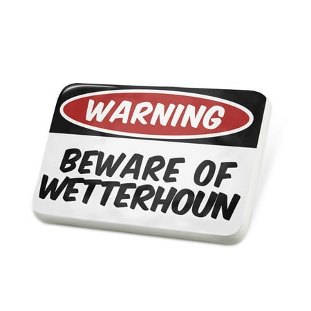Porcelein Pin Beware of the Wetterhoun Dog from Netherlands Lapel Badge – NEONBLOND