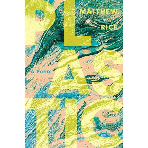 Plastic: A Poem, (Paperback)
