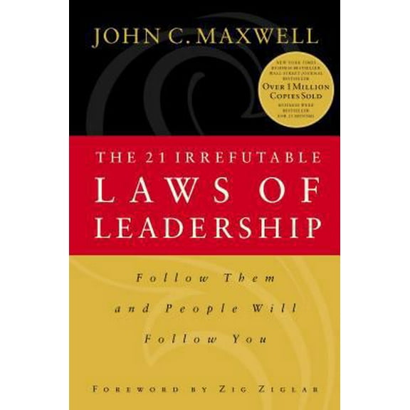 Pre-Owned The 21 Irrefutable Laws of Leadership: Follow Them and People Will Follow You (Hardcover) 0785274316 9780785274315