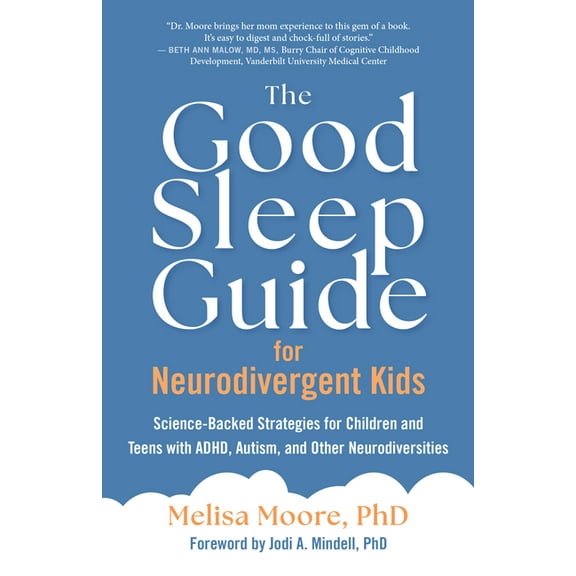 The Good Sleep Guide for Neurodivergent Kids: Science-Backed Strategies for Children and Teens with Adhd, Autism, and Ot, (Paperback)