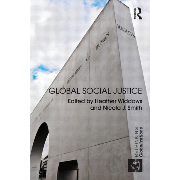 Rethinking Globalizations Global Social Justice, Book 31, (Hardcover)