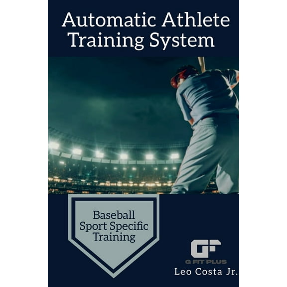 Automatic Athlete Training System - Baseball Sport Specific Training, (Paperback)