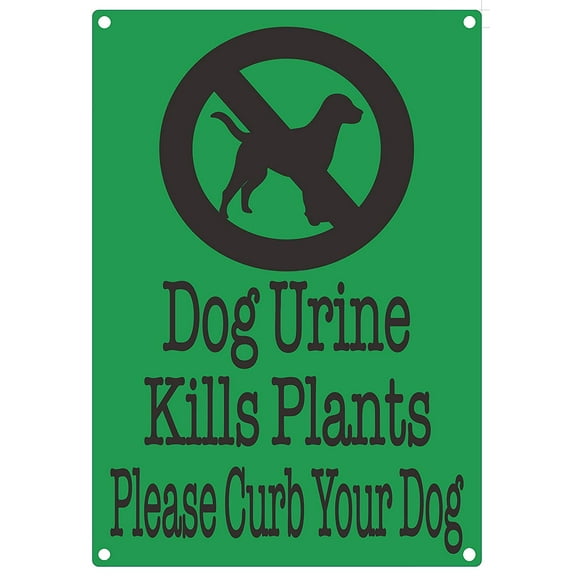 Dog Urine Kills Plants Please Curb Your Dog Sign(Green, Aluminium 7X10Rust Free)