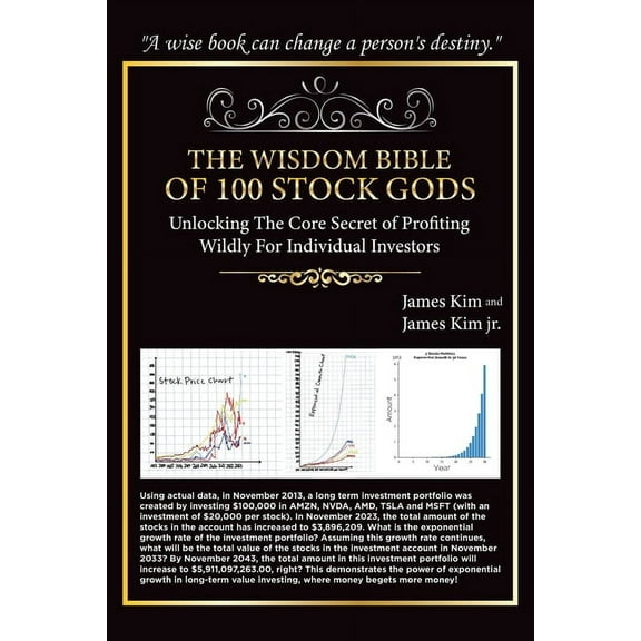 The Wisdom Bible of 100 Stock Gods: Unlocking the Core Secret of Profiting Wildly for Individual Investors, (Paperback)