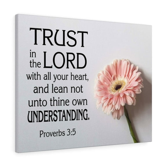 Scripture Walls Trust in The Lord Proverbs 3:5 Flower Wall Art Christian Home Decor Unframed