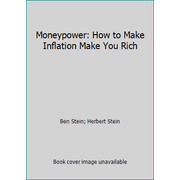 Moneypower: How to Make Inflation Make You Rich [Hardcover - Used]