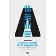 thumbnail image 1 of Libro Historia Natural De La Arquitectura Tapa Blanda, Autor Philippe Rahm, Editorial Editorial Gg, 1 of 2