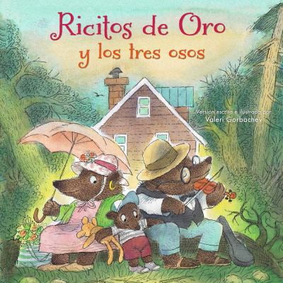 Pre-Owned Ricitos de Oro Y Los Tres Osos: (Spanish Edition) (Paperback) 0735843538 9780735843530