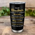 thumbnail image 6 of Best Gifts for Brother, Christmas/Birthday Gifts for Brother Adult Tumblers 20oz, Big Brother Gifts from Sister Coffee Mug, Cup, Funny Gifts for Older/Little Brother, 6 of 6