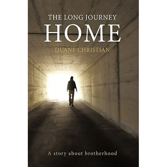 Long Journey Home : A Story About Brotherhood