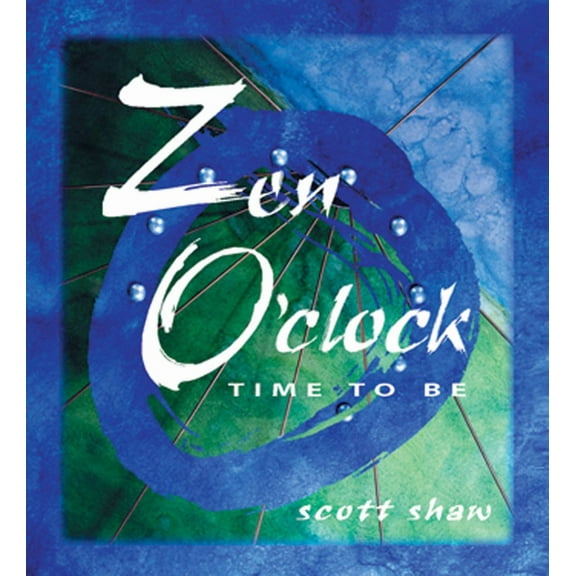 Zen O'Clock : Time to Be (Paperback)