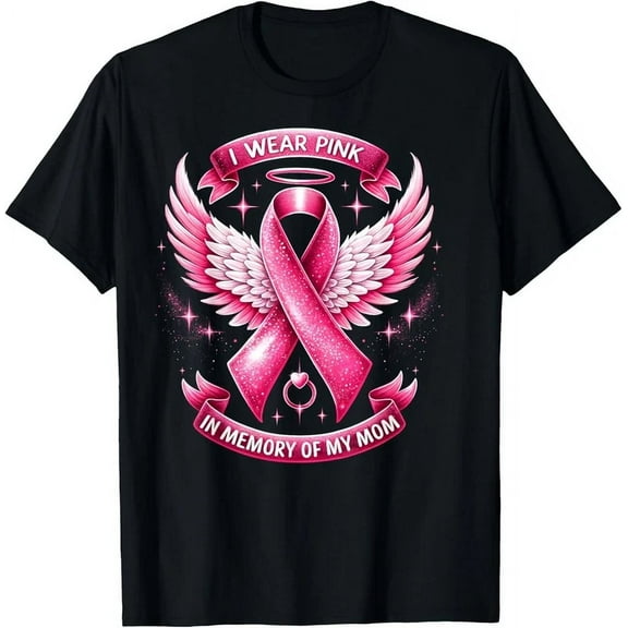 I Wear Pink For Memory Of My Mom Breast Cancer Family T-Shirt Unisex S-5XL Hot Trending Shirt, Vintage Birthday Gift
