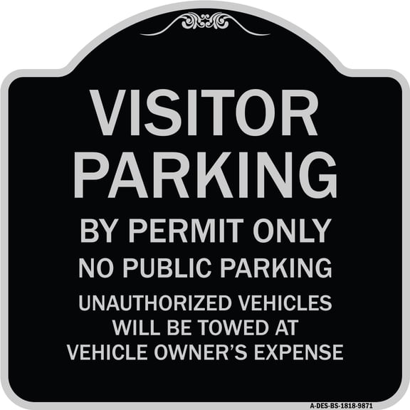 SignMission Designer Series Sign - Visitor Parking By Permit Only No Public Parking Sign | Black & Silver 18" X 18" Heavy-Gauge Aluminum Architectural Sign | Made in the USA