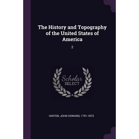 The History and Topography of the United States of America (Paperback)