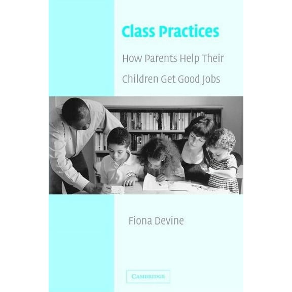 Class Practices, (Paperback)