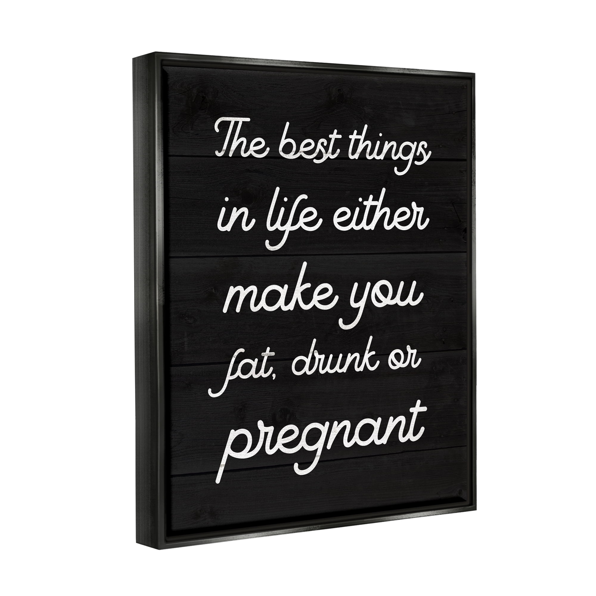 Stupell Industries Funny Best Things In Life Inspirational Painting Black Floater Framed Canvas Art Print Wall Art, 25 x 31