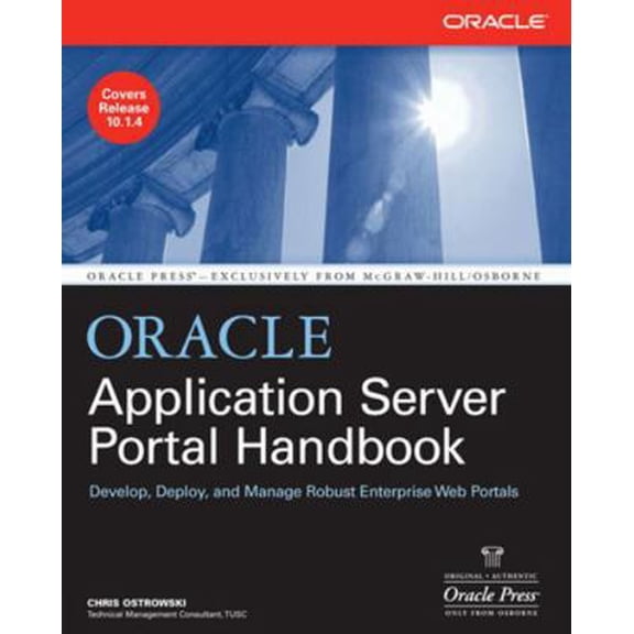 Pre-Owned Oracle Application Server Portal Handbook (Oracle Press) (Paperback) 0072264608 9780072264609