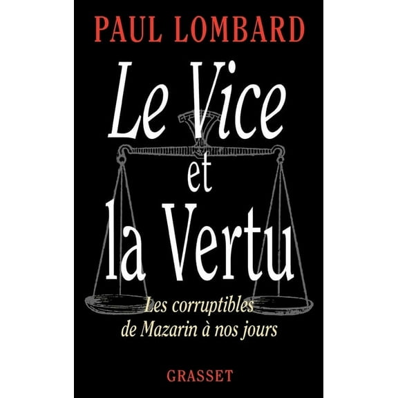 Le vice et la vertu, (Paperback)