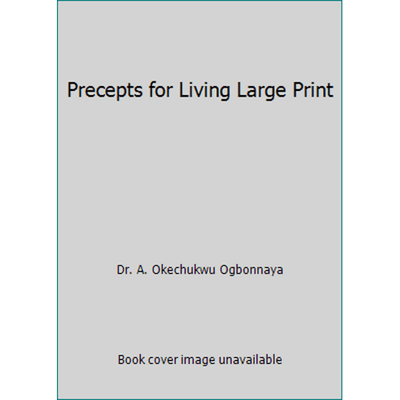 Pre-Owned Precepts for Living Large Print (Paperback) 163038416X 9781630384166