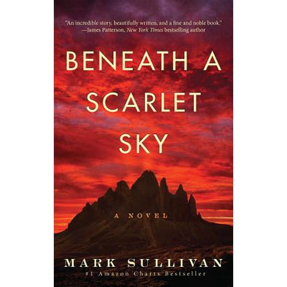 Pre-Owned Beneath a Scarlet Sky: A Novel Hardcover Mark Sullivan