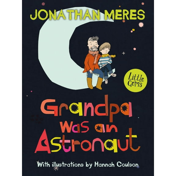 Little Gems Grandpa Was an Astronaut, (Paperback)