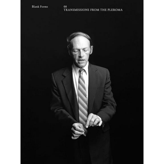 Transmissions from the Pleroma: Blank Forms 8, (Paperback)