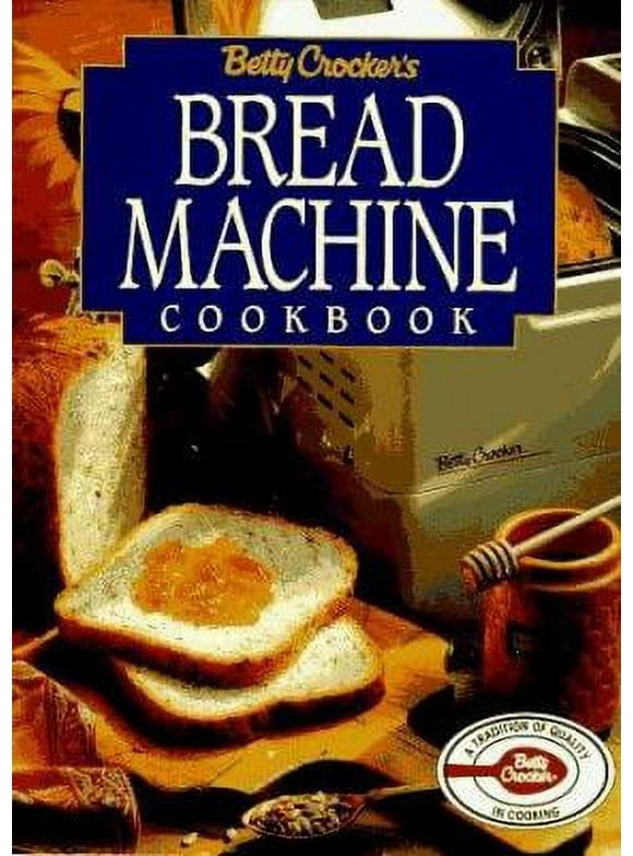 Pre-Owned Betty Crocker's Bread Machine Cookbook (Paperback) 0028603672 9780028603674