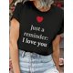 thumbnail image 4 of Camiseta informal de manga corta y cuello redondo para mujer con estampado de corazón "Just a Reminder: I Love You", de punto de algodón, corte regular de verano con apliques - Estilo 9072, 4 of 8