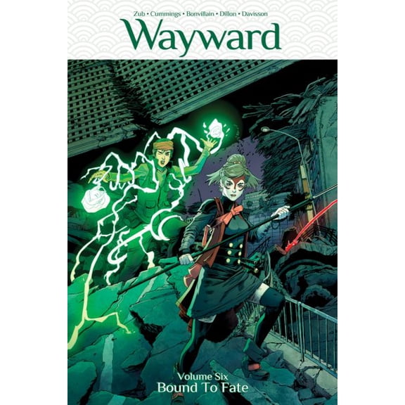 Wayward Volume 6: Bound to Fate (Paperback)